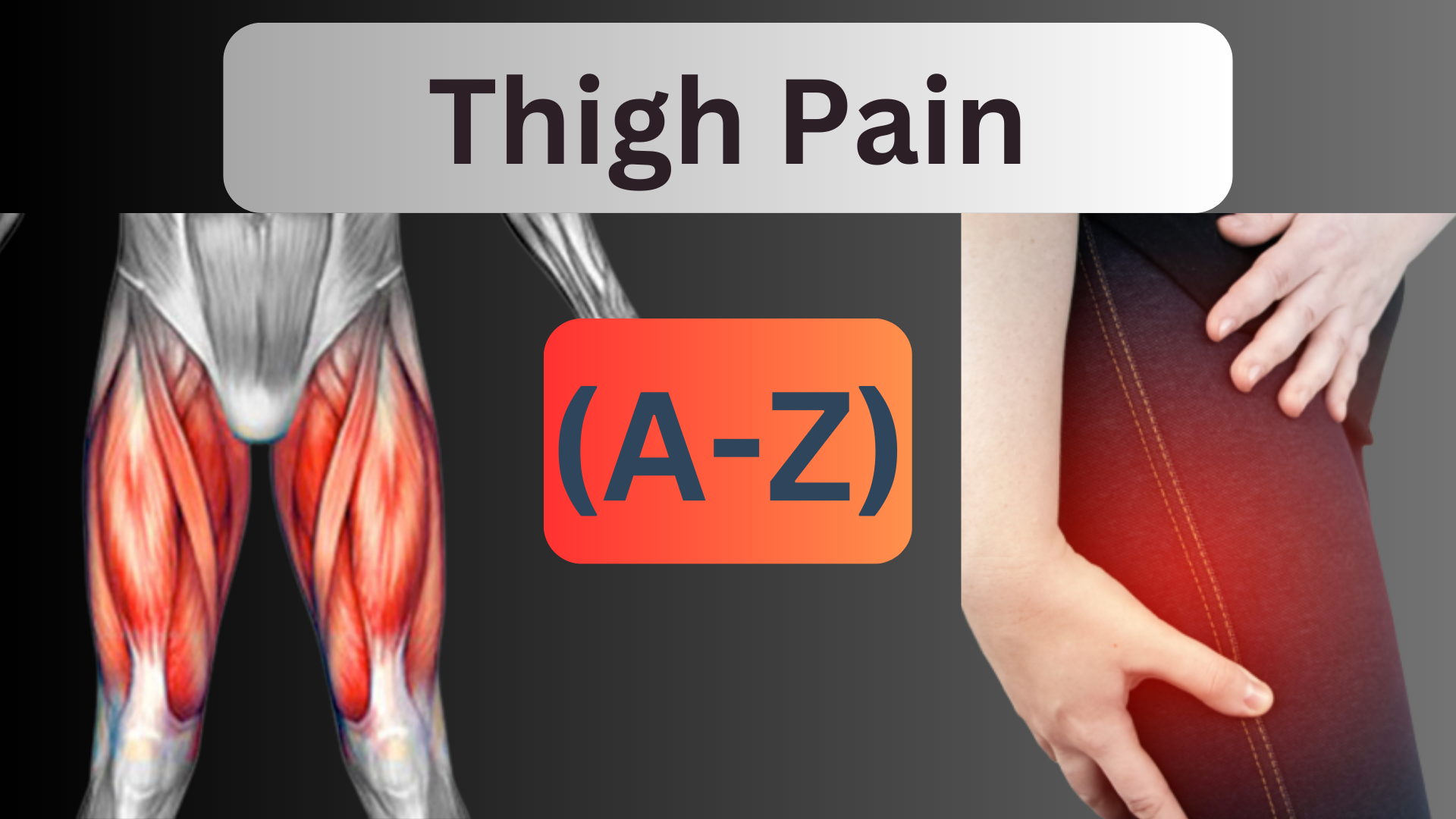 Thigh Pain Front Upper Outer Causes Symptoms Treatments